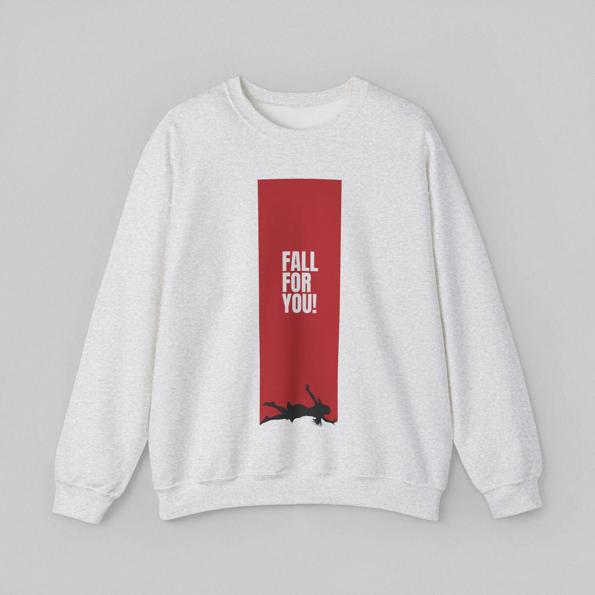 Fall for You! Women's Sweatshirt