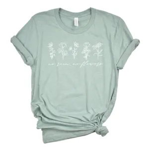 No Rain No Flowers Premium Tshirt